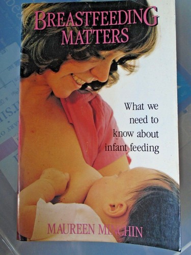 Breastfeeding matters - breastfeeding, by